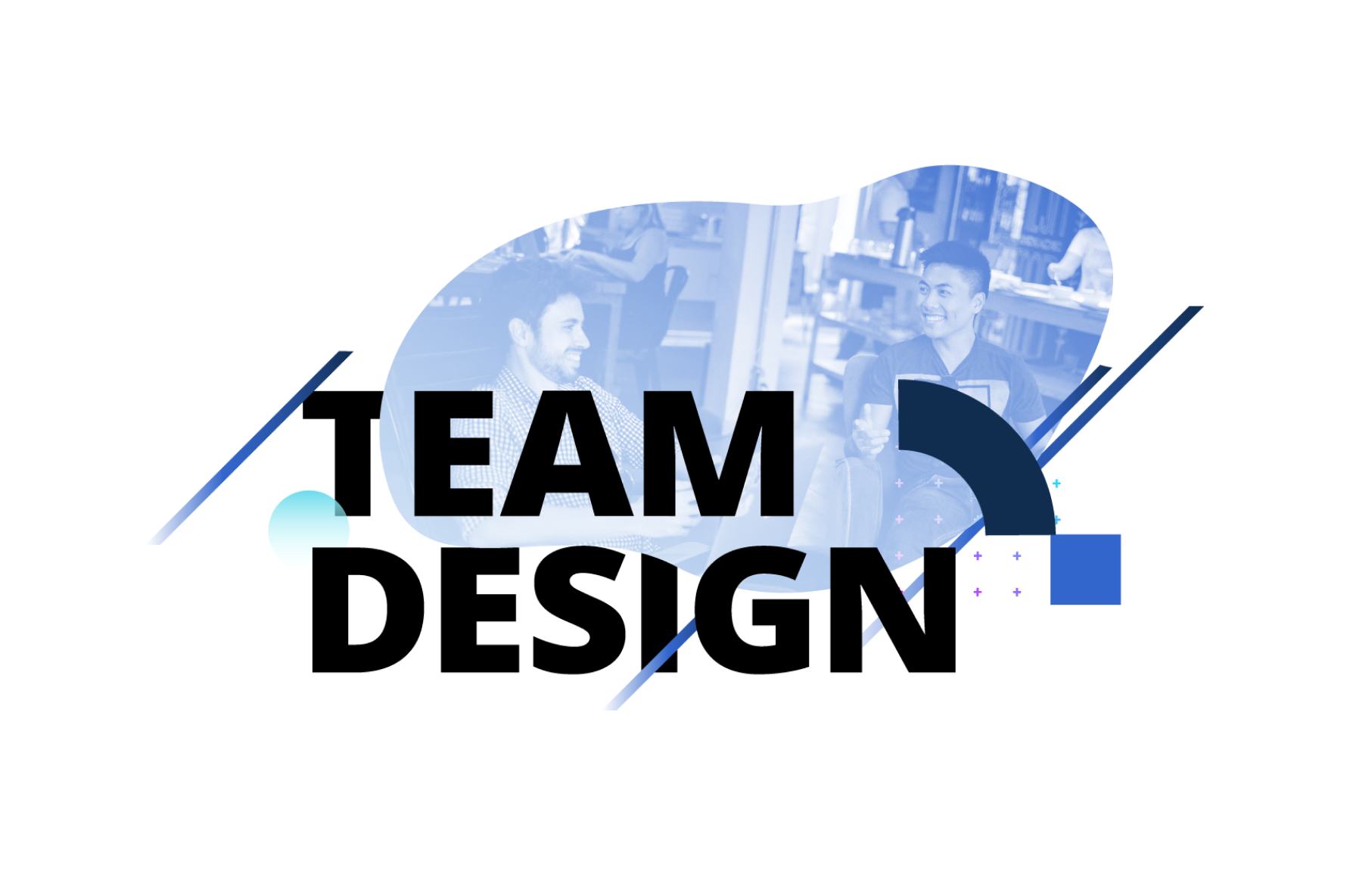 TEAM DESIGN